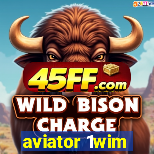 aviator 1wim